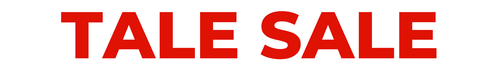 TALE SALE